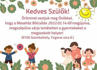 A Meseház Bölcsőde 2022.02.14.-től megújulva várja a gyermekeket